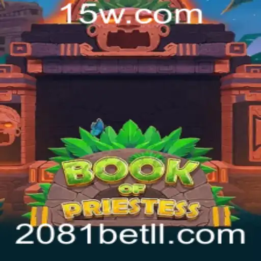 Explorando o Fascinante Mundo de BookOfPriestess com a Plataforma 2081bet