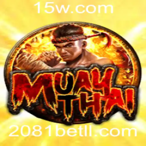 Descubra o Universo do MuayThai no Jogo 2081bet